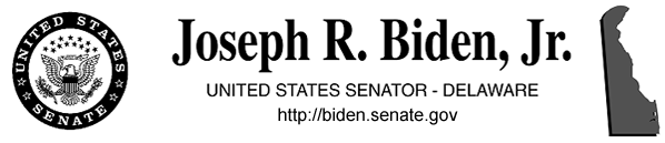 Joseph R. Biden, Jr. United States Senator - Delaware